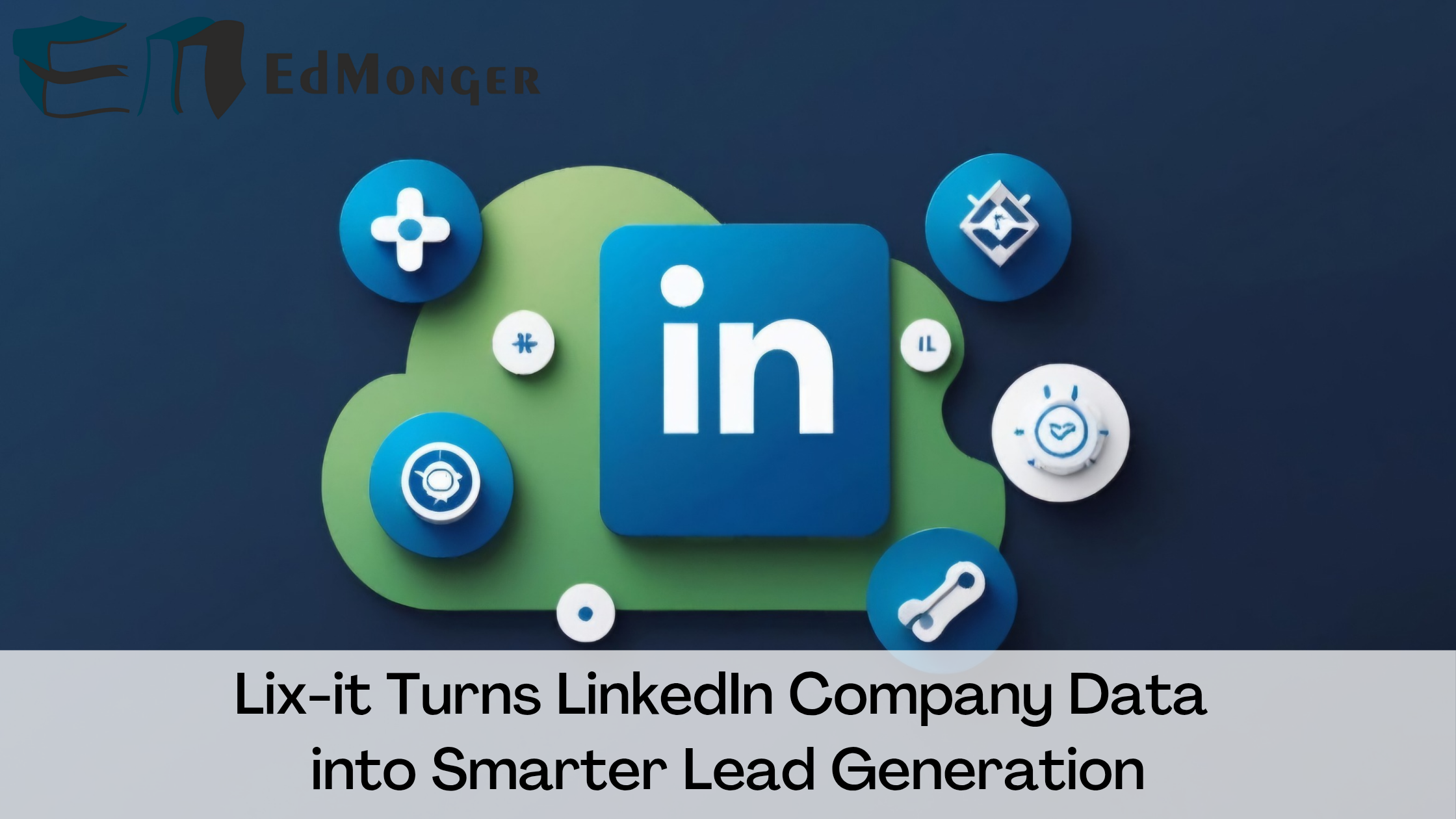 Turn LinkedIn Company Data into Smarter Lead Generation - Electricoctopus